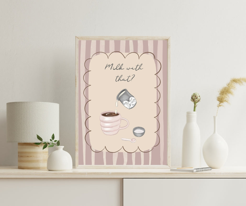 'Milk with that?' Unframed Print